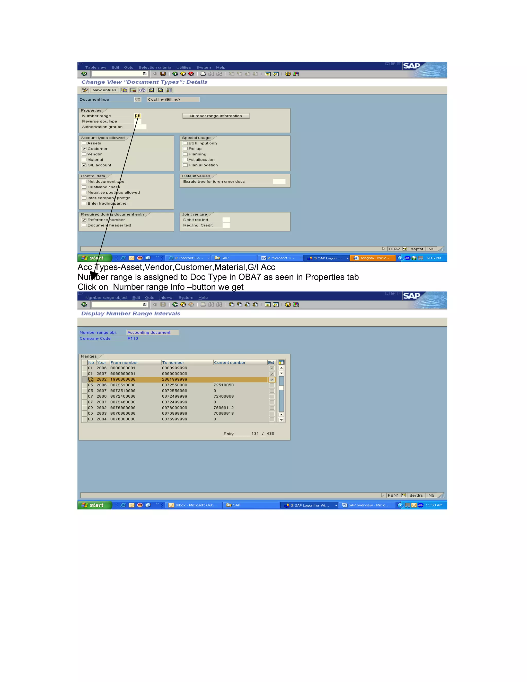 Acc Types-Asset,Vendor,Customer,Material,G/l Acc
Number range is assigned to Doc Type in OBA7 as seen in Properties tab
Click on Number range Info –button we get
 