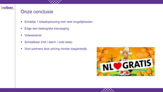 Onze conclusie
 Eindelijk 1 totaaloplossing met veel mogelijkheden
 Edge een belangrijke toevoeging
 Volwassener
 Schaalbaar (hot / warm / cold data)
 Voor partners door pricing minder toegankelijk
 