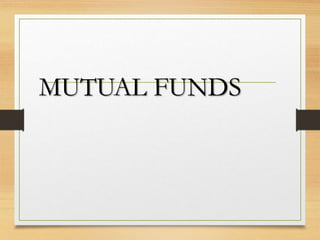MUTUAL FUNDS
 