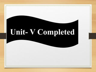 Unit- V Completed
 