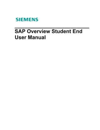 SAP Overview Student End
User Manual
 