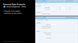 40PUBLİC© 2018 SAP SE or an SAP affiliate company. All rights reserved. ǀ
 Periyodik imha programı
 Hatırlatma ve uyarı sistemi
Personal Data Protector
Anonimleştirme - İmha5
 
