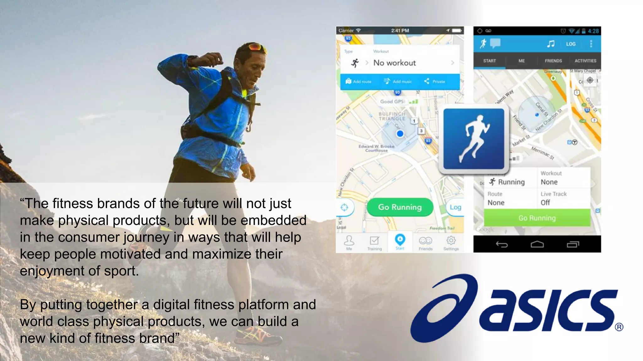 24© 2017 SAP SE or an SAP affiliate company. All rights reserved.
Running Gone Digital
“The fitness brands of the future will not just
make physical products, but will be embedded
in the consumer journey in ways that will help
keep people motivated and maximize their
enjoyment of sport.
By putting together a digital fitness platform and
world class physical products, we can build a
new kind of fitness brand”
 