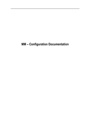 MM – Configuration Documentation
 