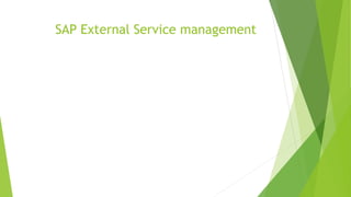 SAP External Service management
 