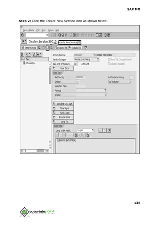 SAP MM
136
Step 2: Click the Create New Service icon as shown below.
 