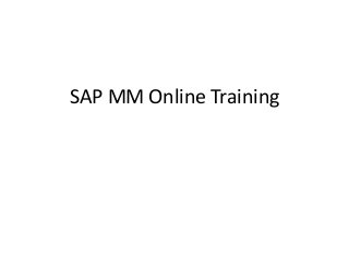SAP MM Online Training
 
