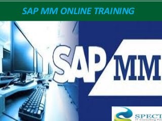 SAP MM ONLINE TRAINING
 