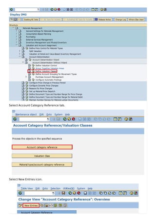 Select Account Category Reference tab.
Select New Entries icon.
 