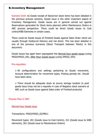 9. Inventory Management


  Scenario brief: As Goods receipt of Stock/non stock items has been detailed in
  the previous ...