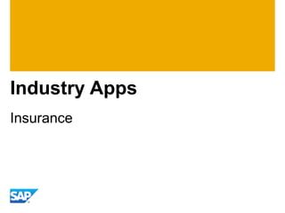 Industry Apps
Insurance
 