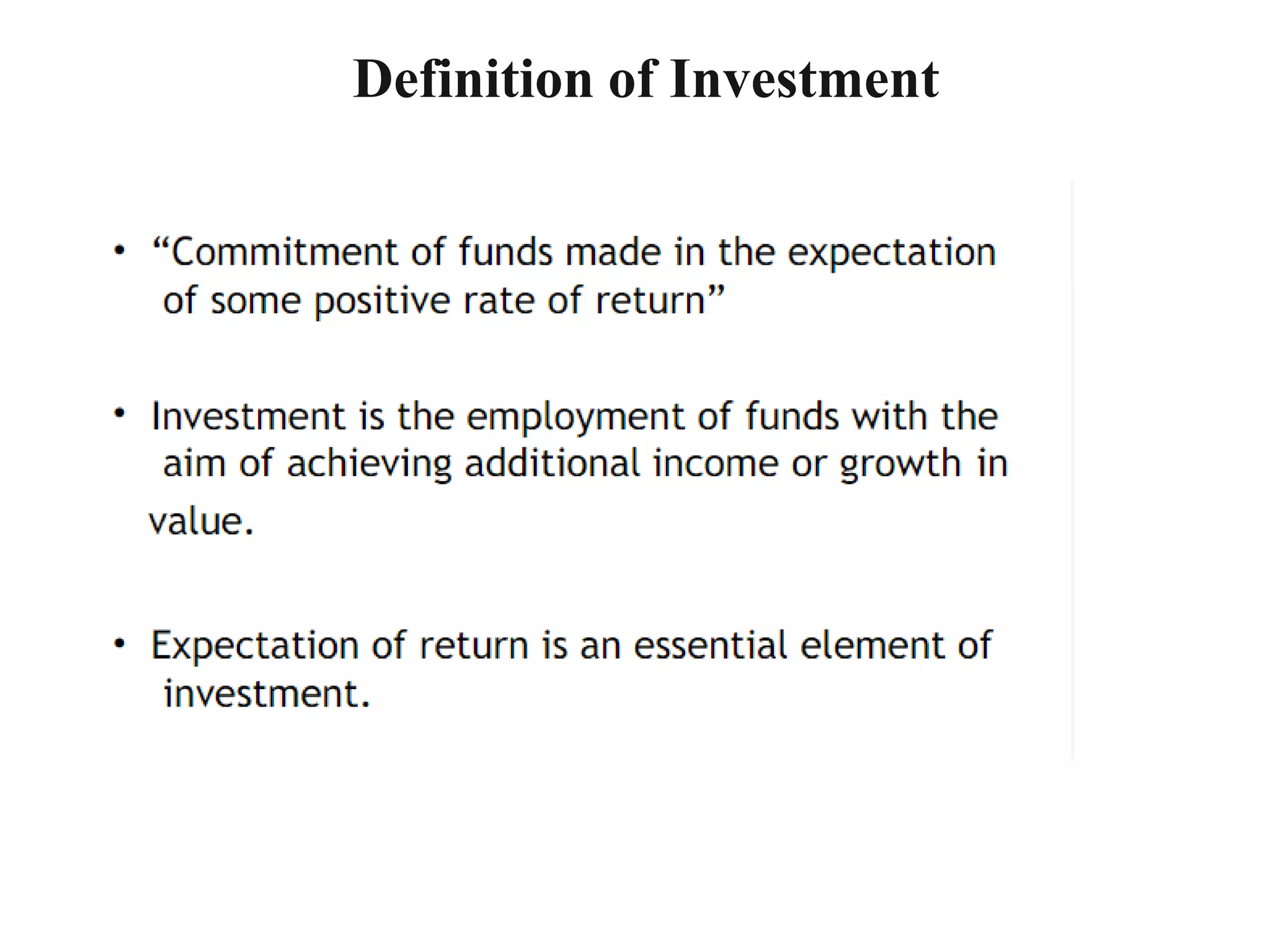 Definition of Investment
 