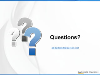 Questions?
abdulbasit@gulsen.net
 