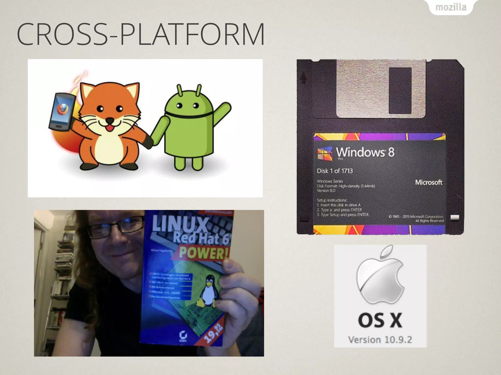 CROSS-PLATFORM
 