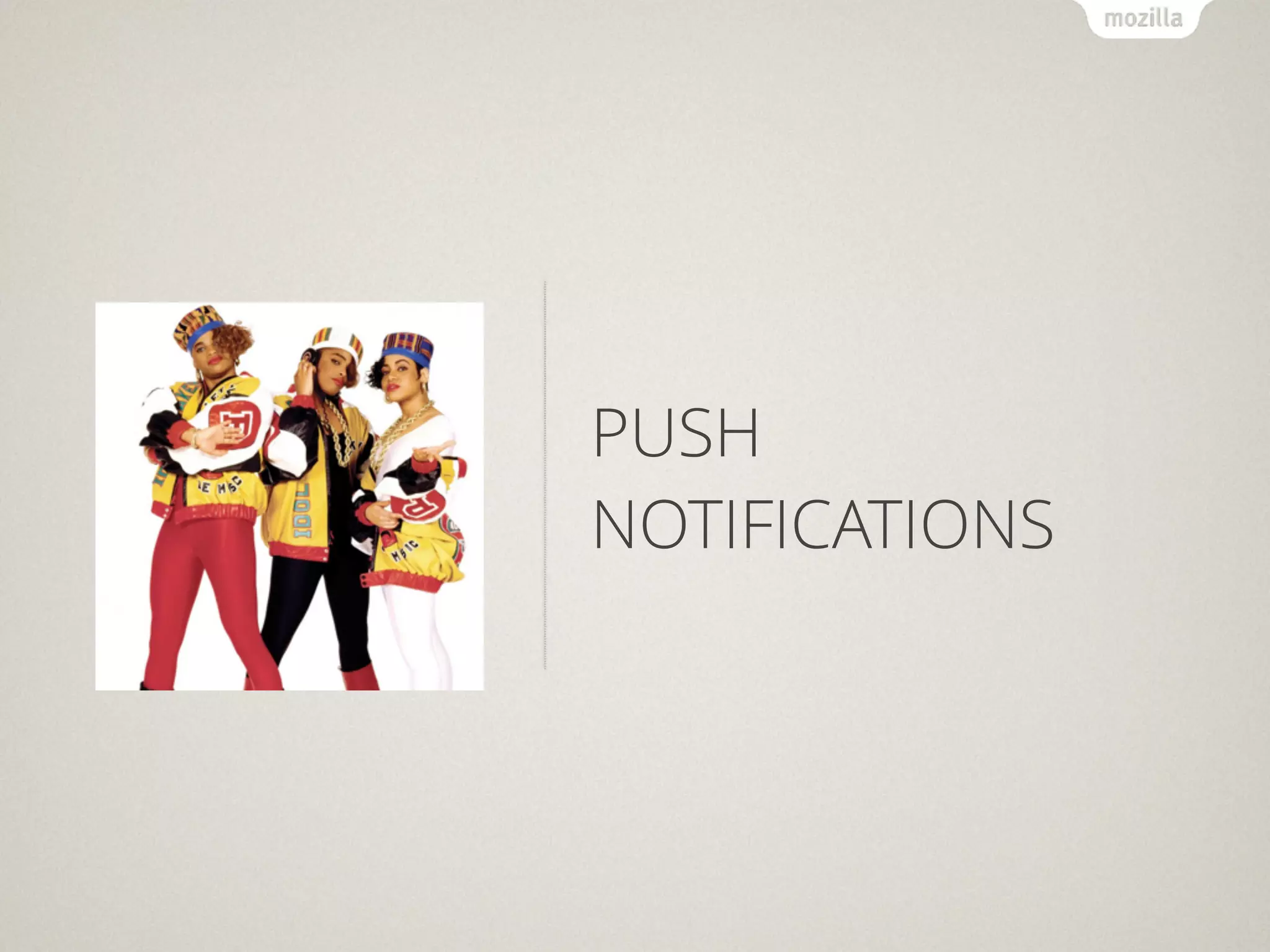 PUSH
NOTIFICATIONS
 