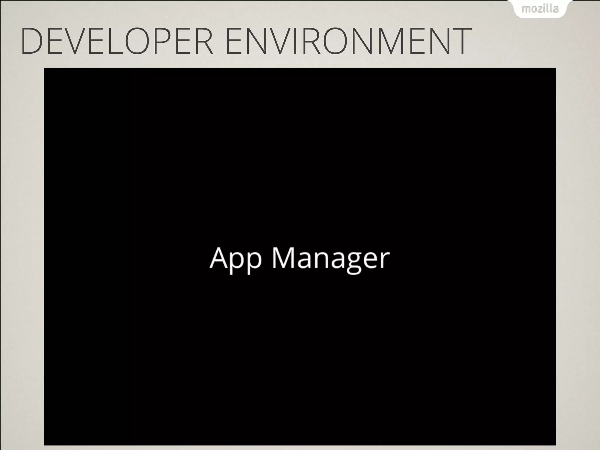 DEVELOPER ENVIRONMENT
 