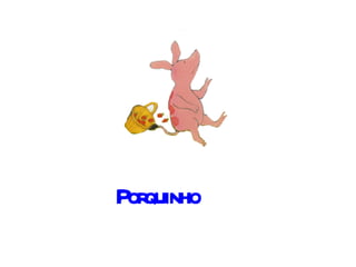 Porquinho 