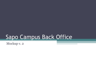 Sapo Campus Back Office Mockup v. 2 