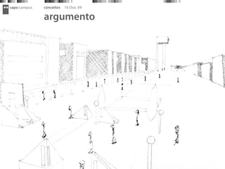 sapo campus   conceitos   16 Out. 09

              argumento
 