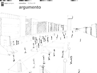 sapo campus   conceitos   16 Out. 09

              argumento
 