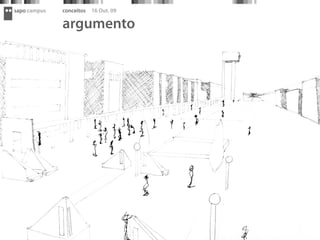 sapo campus   conceitos   16 Out. 09

              argumento
 