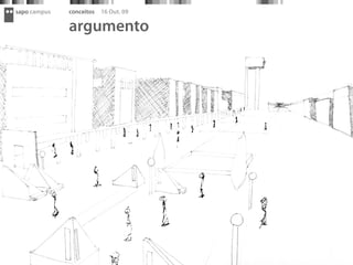 sapo campus   conceitos   16 Out. 09

              argumento
 