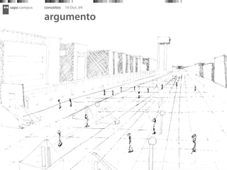 sapo campus   conceitos   16 Out. 09

              argumento
 