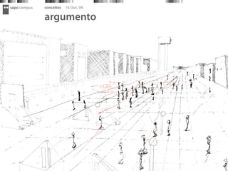 sapo campus   conceitos   16 Out. 09

              argumento
 