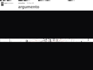 sapo campus   conceitos   16 Out. 09

              argumento
 