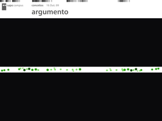 sapo campus   conceitos   16 Out. 09

              argumento
 