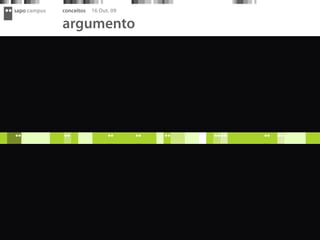 sapo campus   conceitos   16 Out. 09

              argumento
 