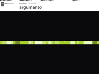 sapo campus   conceitos   16 Out. 09

              argumento
 