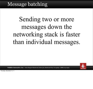 Message batching


                        Sending two or more
                         messages down the
                ...