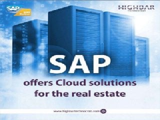 SAP Offers Cloud Solutions for the Real Estate.Ppt