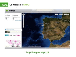 Os Mapas do  SAPO http://mapas.sapo.pt 