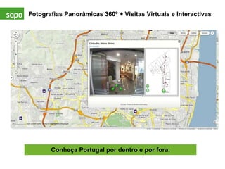 Fotografias Panorâmicas 360º + Visitas Virtuais e Interactivas Conheça Portugal por dentro e por fora. 