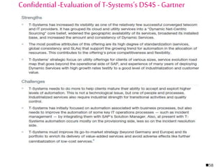 58
Confidential-Evaluation of T-Systems’s DS4S - Gartner
 