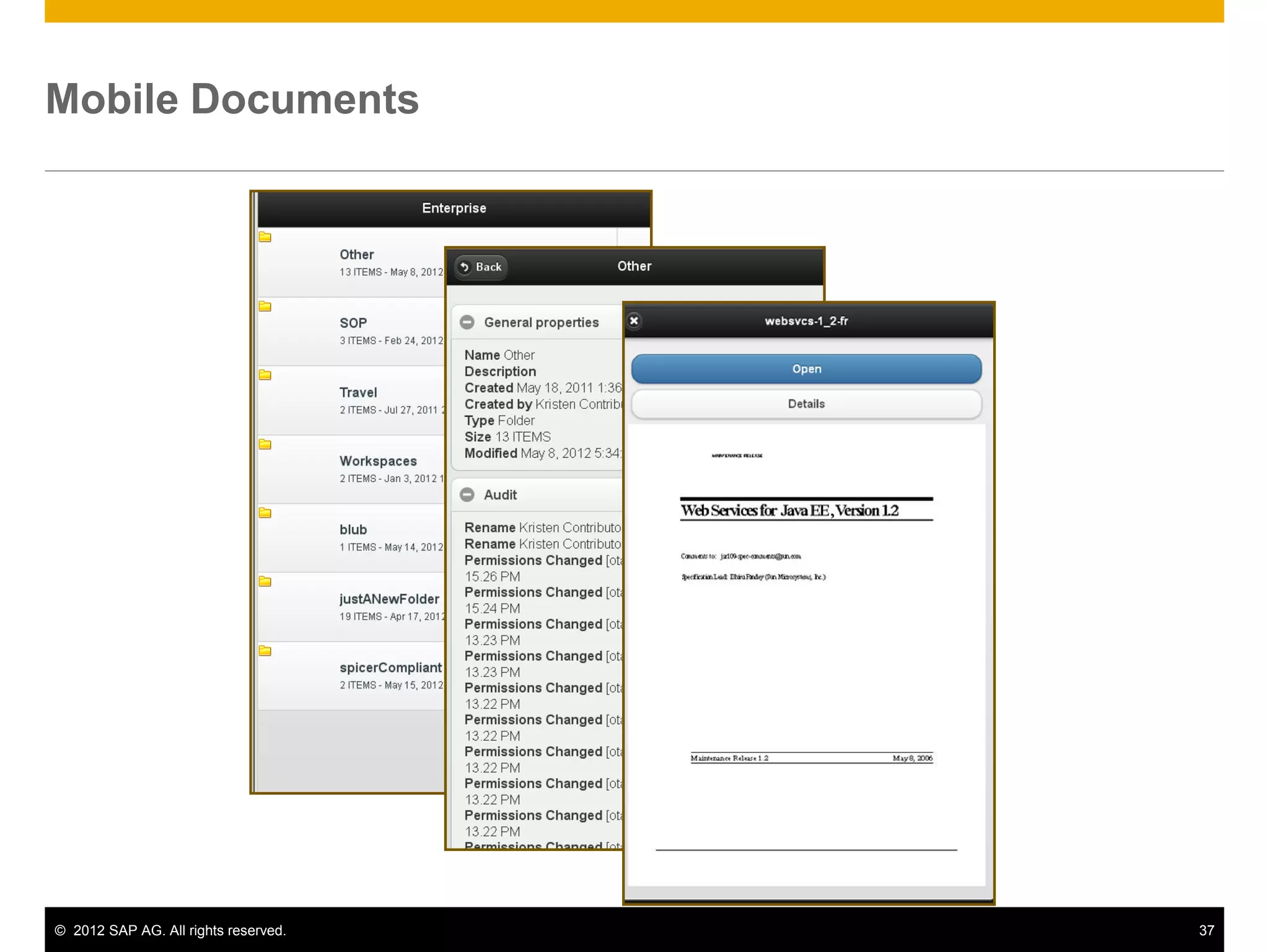 Mobile Documents




© 2012 SAP AG. All rights reserved.   37
 