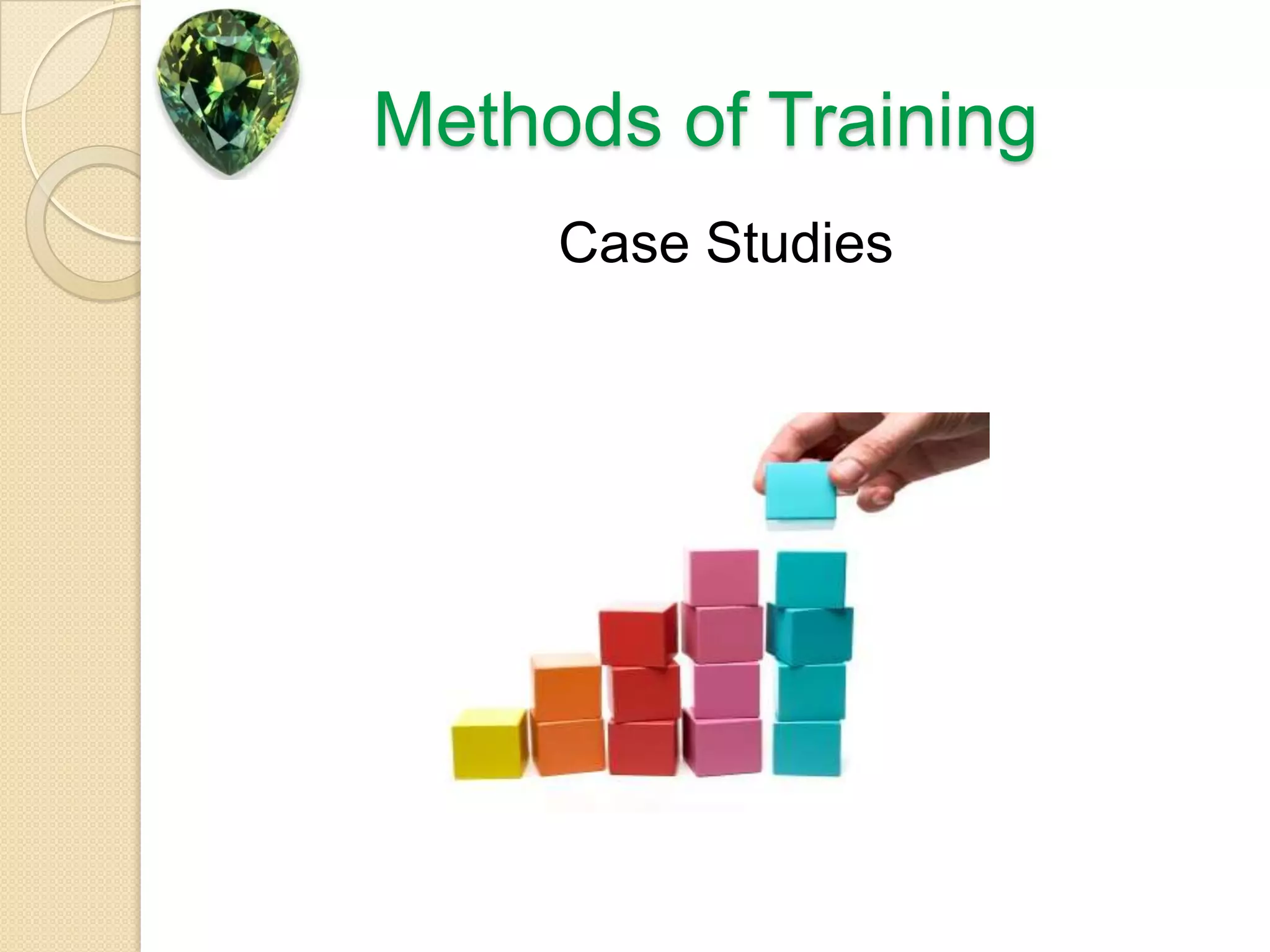 Methods of TrainingCase Studies