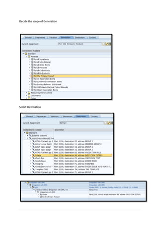 Decide the scope of Generation
Select Destination
 