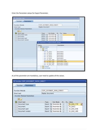 Enter the Parameter values for Export Parameter.
As all the parameter are mandatory, user need to update all the values.
 