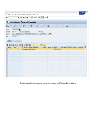 Defects can also be recorded based on Catalog and Textual Descriptions
 
