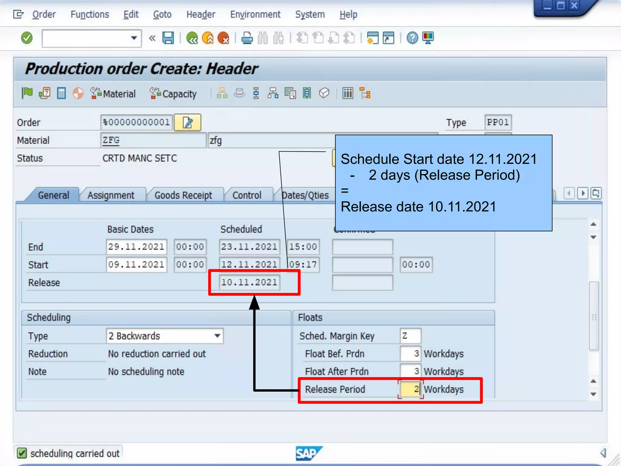 Schedule Start date 12.11.2021
- 2 days (Release Period)
=
Release date 10.11.2021
 