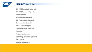 Sap Fico Job SAP FICO POWER POINT PRESENTATION , INTRODUCTION, HISTORY, MODULES ETC ...
