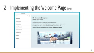 11
2 - Implementing the Welcome Page (3/3)
 