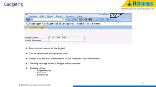 info@itchamps.com | www.itchamps.com
Budgeting
19
© 2015 ITChamps Software Private Limited
 