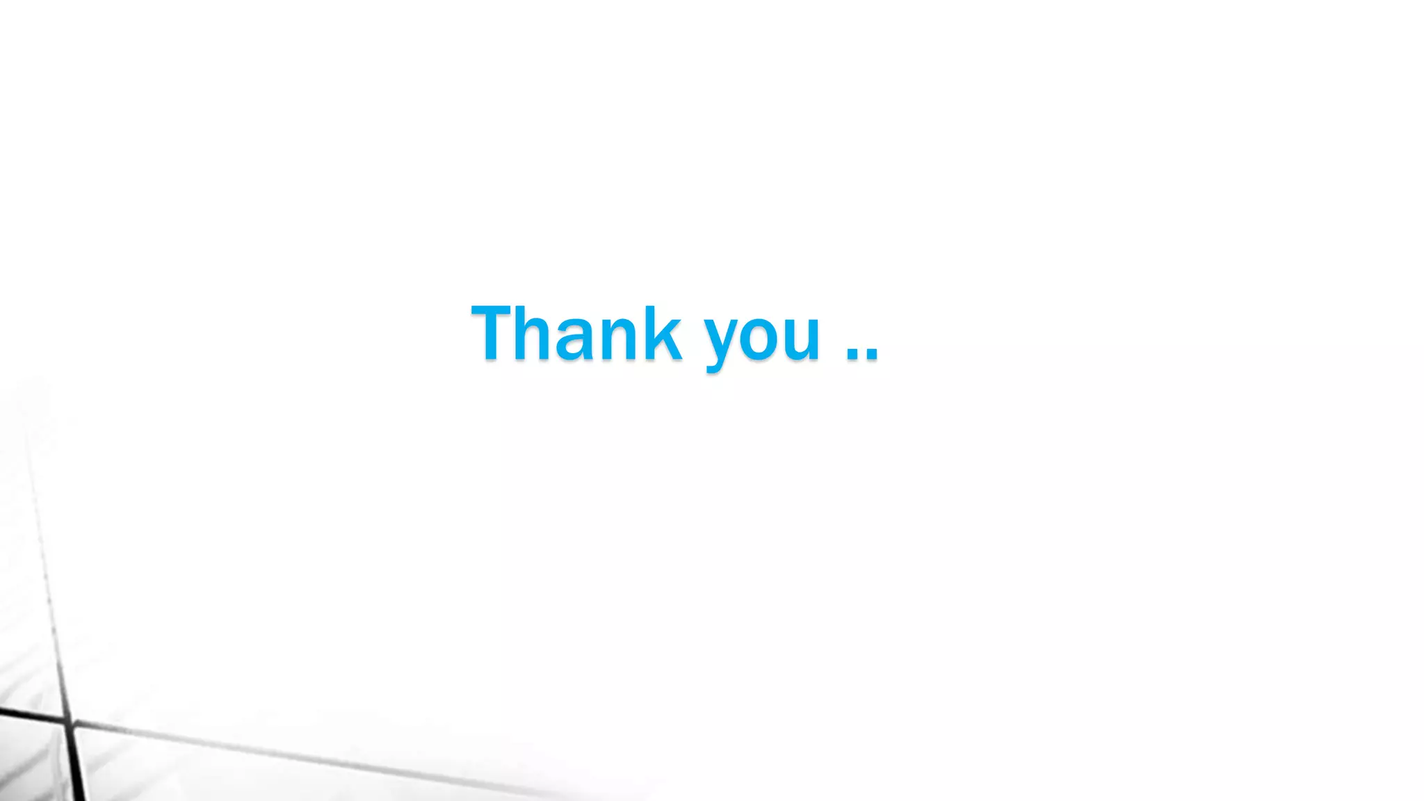 Thank you ..
 