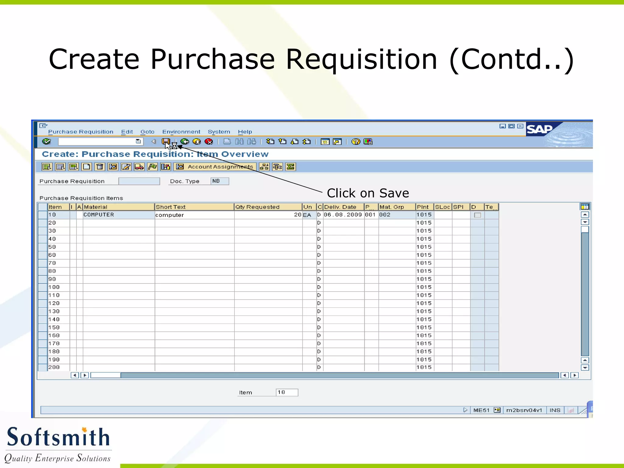 Create Purchase Requisition (Contd..)
Click on Save
 