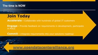 © 2014 SAP AG or an SAP affiliate company. All rights reserved.
The time is NOW
Join Today
Accelerate - Collaborate with hundreds of global IT customers
Engage - Provide feedback on requirements in development, participate
in POCs
Commit - Integrate requirements into your solutions roadmap
www.opendatacenteralliance.org
 