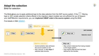 36
PUBLIC
© 2020 SAP SE or an SAP affiliate company. All rights reserved. ǀ
Skip rule
Table field
Selection result
Filter
...